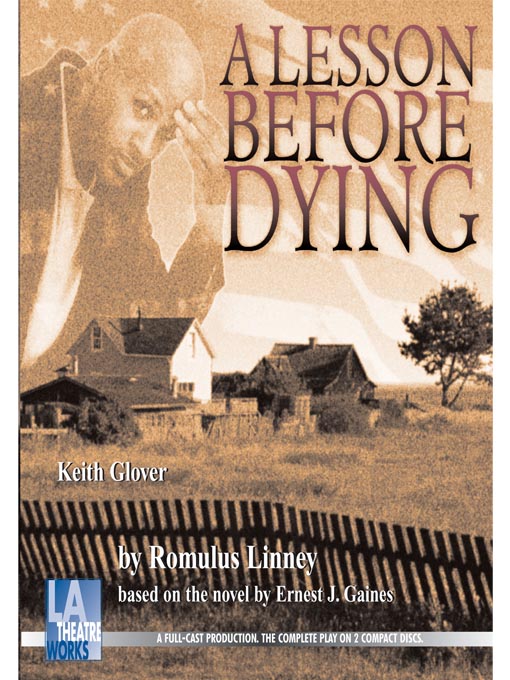 Romulus Linney创作的A Lesson Before Dying作品的详细信息 - 可供借阅